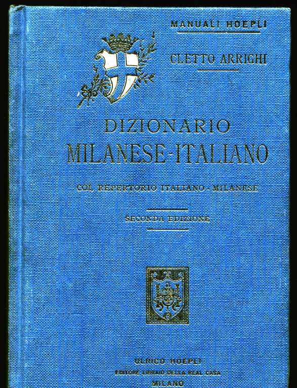 Dizionario Milanese-Italiano con repertorio Italiano-Milanese