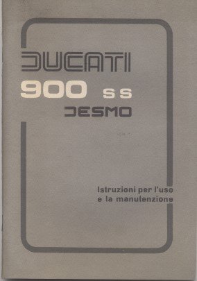 Ducati 900 SS Desmo - Istruzioni per l'uso e la …