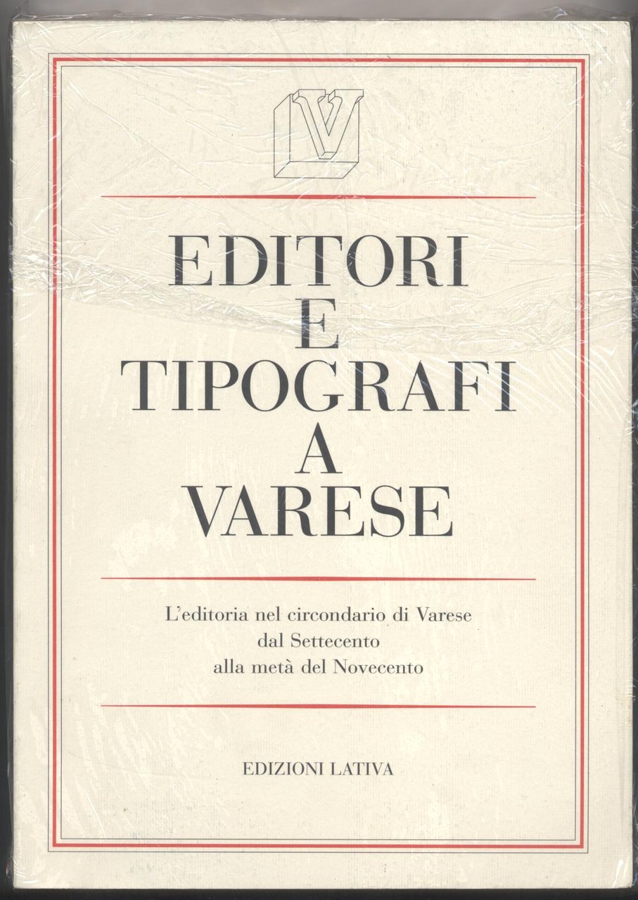 Editori e tipografi a Varese - L'editoria del circondario di …