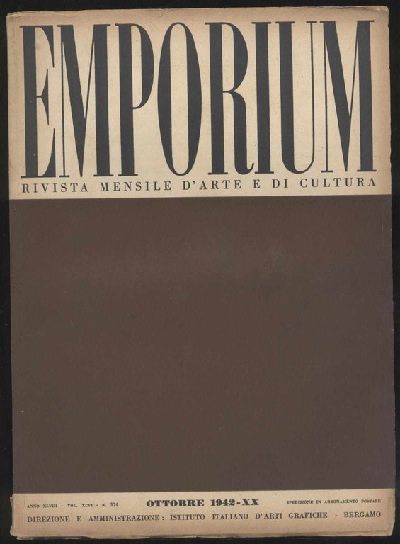 Emporium - Rivista mensile d'arte e di cultura- 1942 Ottobre …