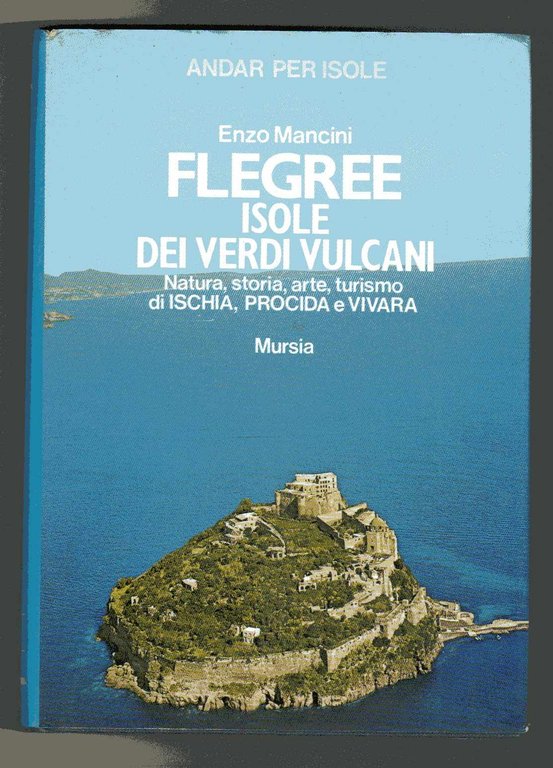 Flegree isole dei verdi vulcani - Natura, storia. Arte, turismo …