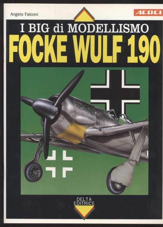 Focke Wulf 190 - I big di modellismo