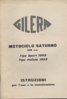 Gilera motociclo Saturno 500 c. c. Tipo Sport 1952 Tipo …