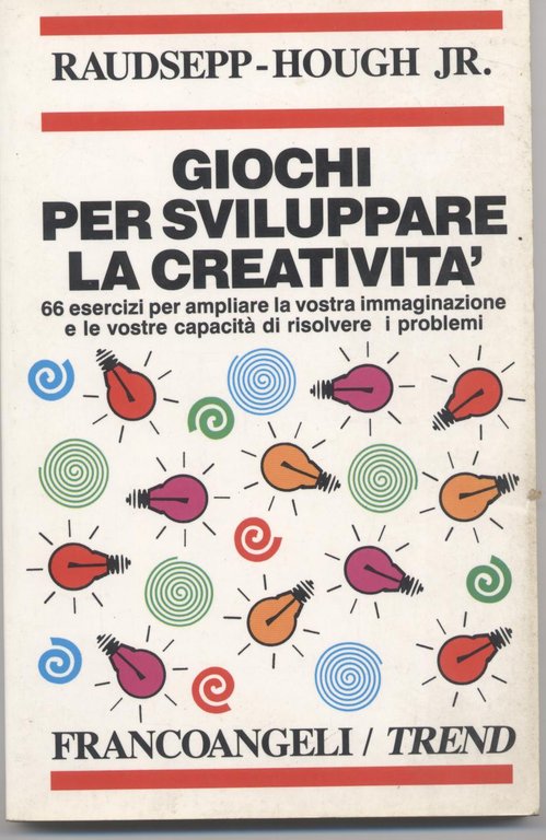 Giochi per sviluppare la creatività - 66 esercizi per ampliare …