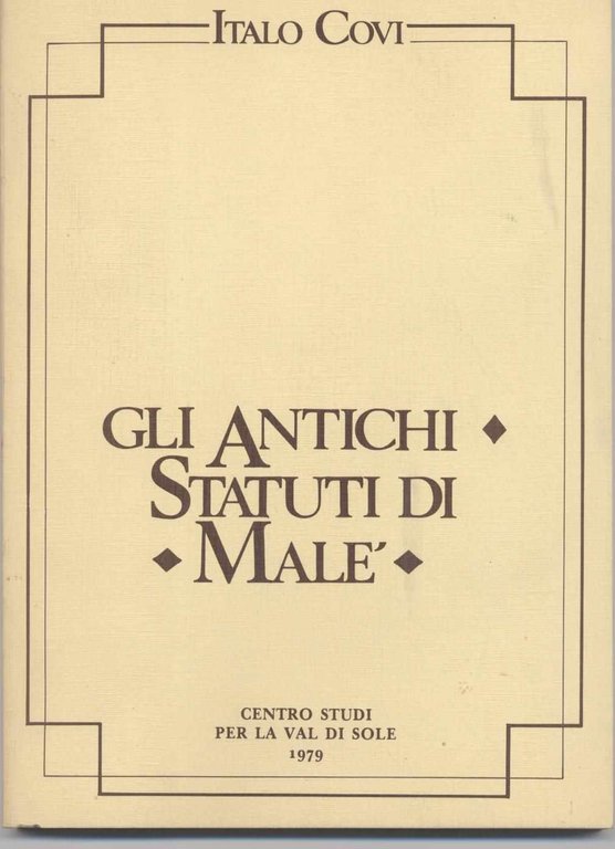 Gli antichi statuti di Malè