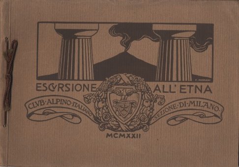 Grande escursione alpina nazionale all'Etna 14-24 Aprile 1922