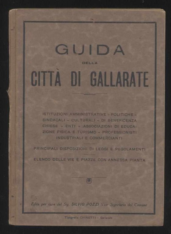 Guida della città di Gallarate - Edita per cura del …