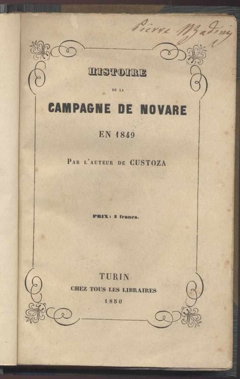 Histoire de la campagne de Novare en 1849 par l'auteur …