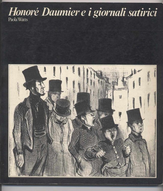 HonoréDaumier e i giornali satirici - 130 litografie scelte e …