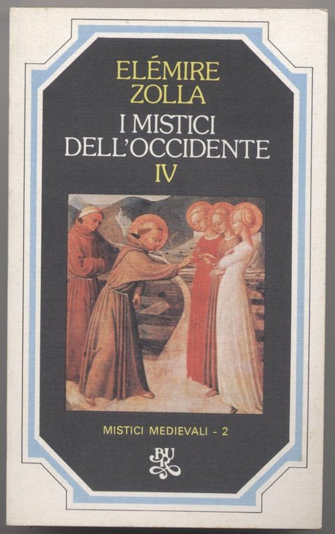 I mistici dell'occidente - Volume IV