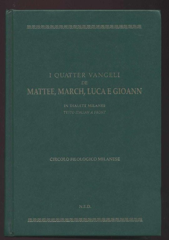 I quatter vangeli de Mattee, March, Luca e Gioann in …