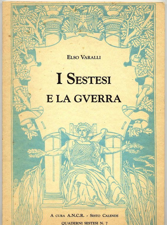 I Sestesi e la guerra - Quaderni sestesi n. 7