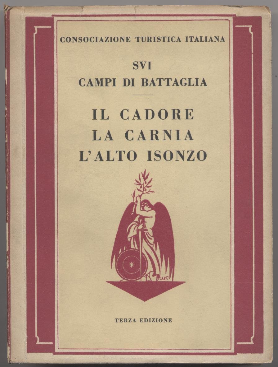 Il Cadore la Carnia l'Alto Isonzo (Sui campi di battaglia)
