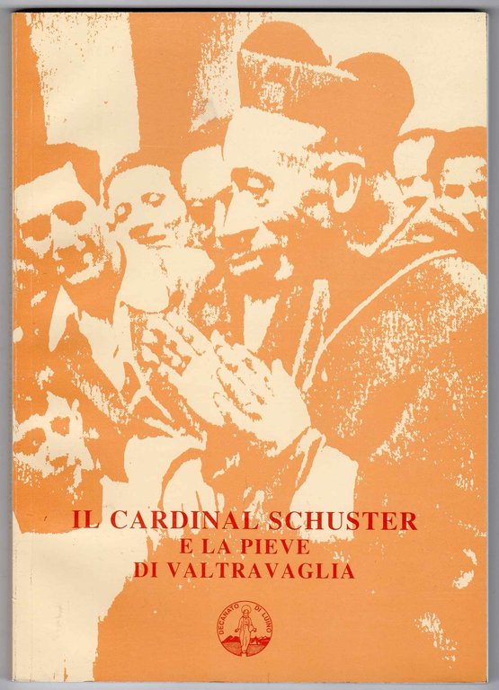 Il Cardinal Schuster e la pieve di Valtravaglia