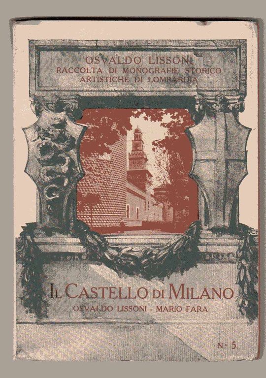 Il Castello Di Milano - Le Chateau de Milan - …