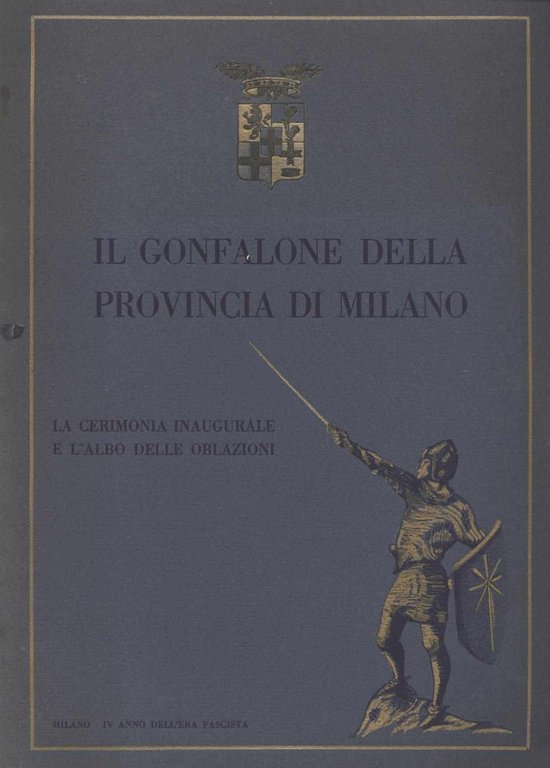 Il gonfalone della provincia di Milano - La cerimonia inaugurale …