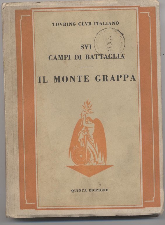 Il monte Grappa (Sui campi di battaglia) Quinta edizione