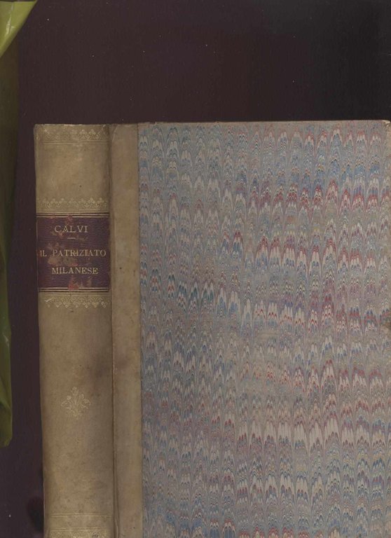 Il patriziato milanese secondo nuovi documenti deposti negli archivi pubblici …