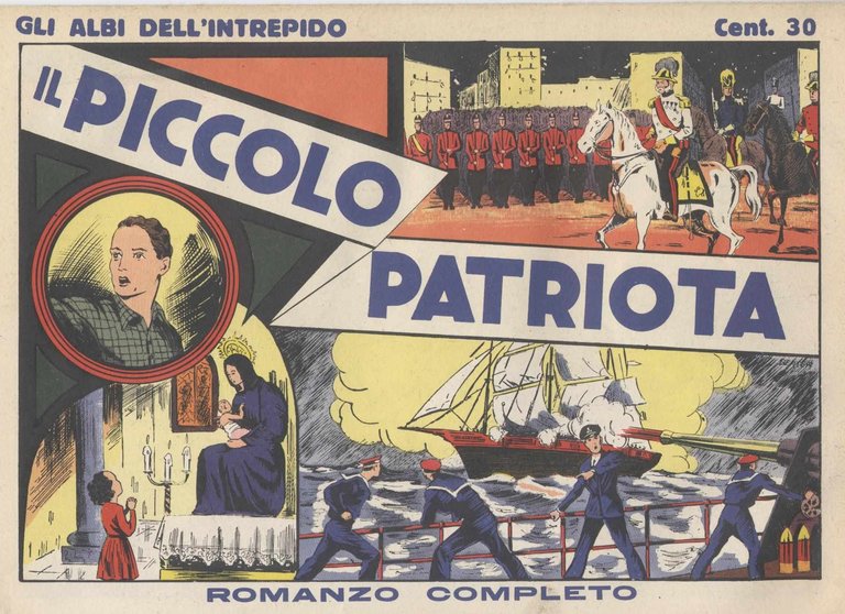 Il piccolo patriota romanzo completo - Gli albi dell'Intrepido - …