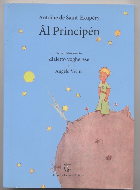 Il piccolo principe - Al principén nella traduzione in dialetto …