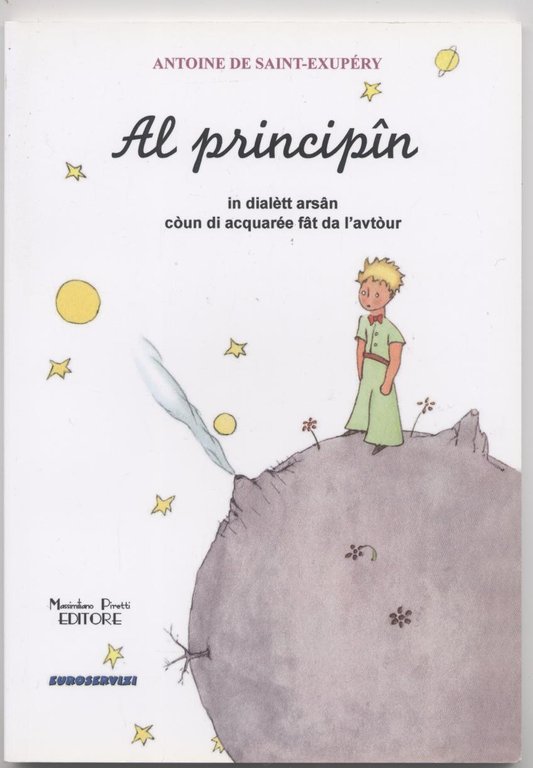 Il piccolo principe - Al principin (Tradotto in dialetto reggiano …