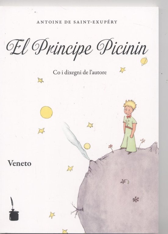 Il piccolo principe - El principe Picinin (Tradotto in Veneto)