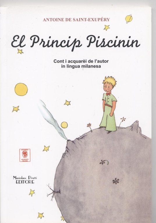 Il piccolo principe - El Principin Piscinin (Tradotto in dialetto …