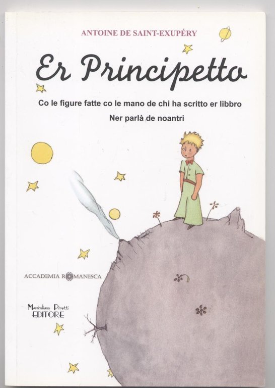 Il piccolo principe - Er Principetto (Tradotto in dialetto romanesco)