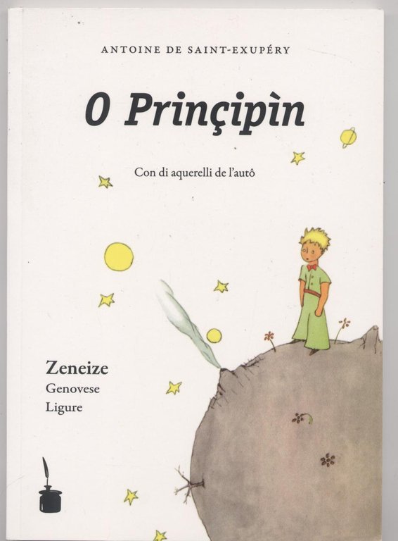 Il piccolo principe - O Principin (Tradotto in Genovese/Ligure)