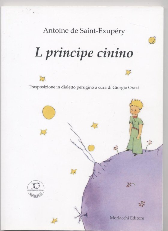 Il piccolo principe -L principe cinino (Tradotto in dialetto perugino)