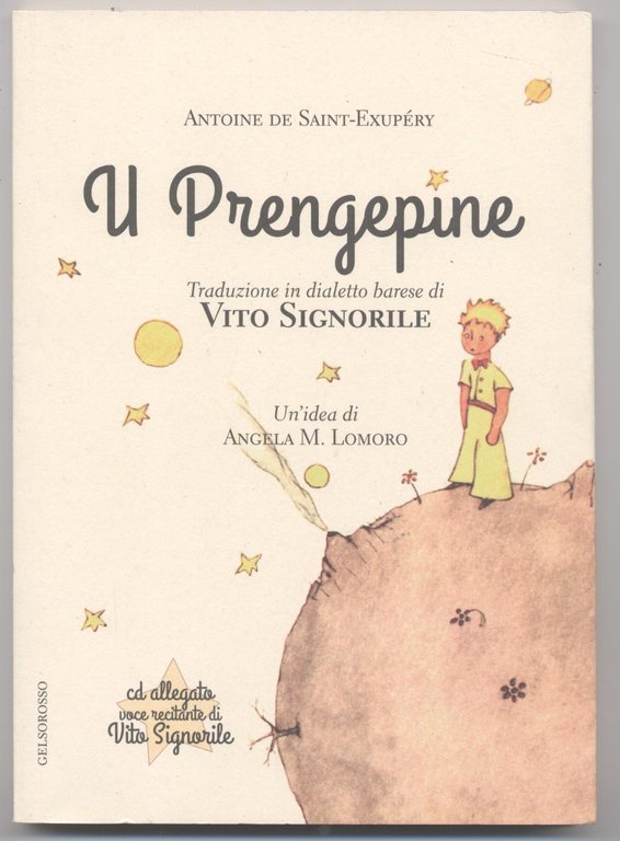 Il piccolo principe -U Prengepine (Tradotto in dialetto barese)