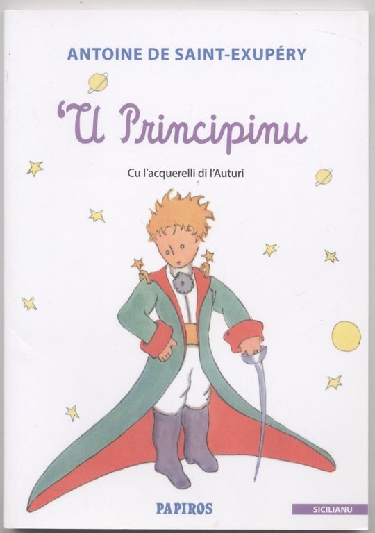 Il piccolo principe -U Principinu (Tradotto in dialetto siciliano)