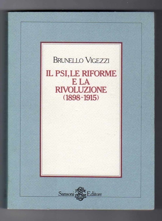 Il Psi, le riforme e la rivoluzione Filippo Turati e …