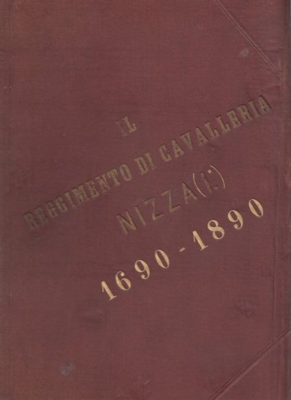 Il reggimento Cavalleria Nizza (I°) - 1690-1890 - Cenni storici … | Immagine principale