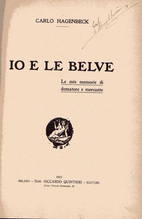 Io e le belve - Le mie memorie di domatore …