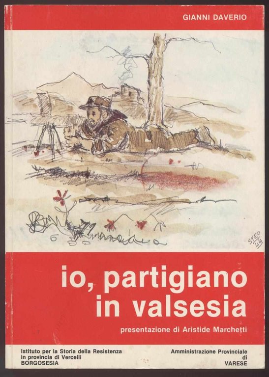 Io, partigiano in Valsesia