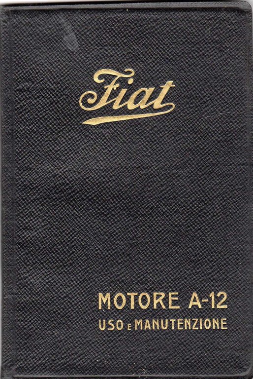 Istruzioni per l'uso e la manutenzione del motore "Fiat" Tipo …