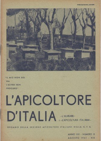 L'apicoltore d'Italia - Organo della sezione apicoltori italiani della C. …