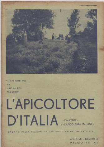 L'apicoltore d'Italia - Organo della sezione apicoltori italiani della C. …