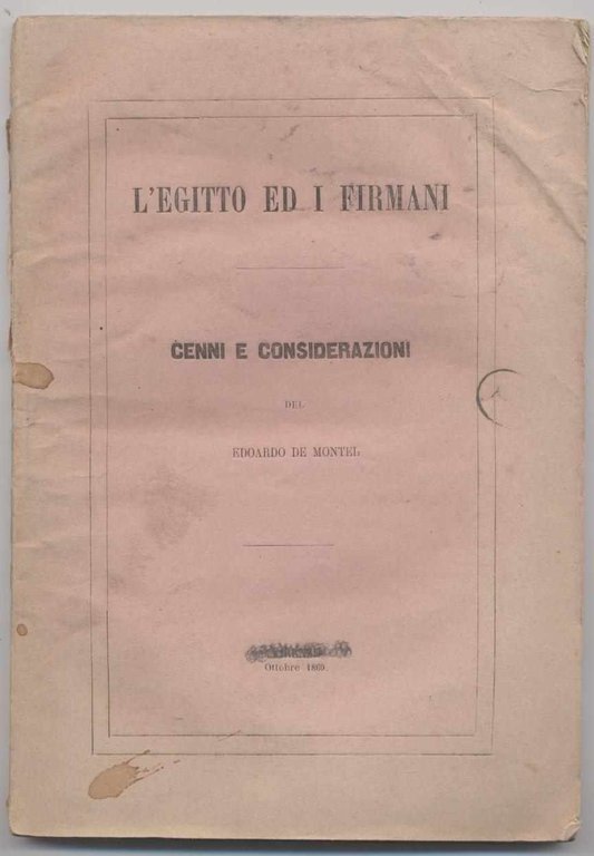 L'Egitto e i firmani Cenni e considerazioni di Edoardo Montel