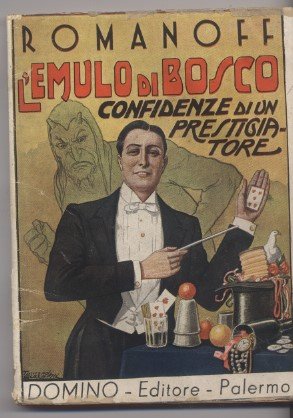 L'emulo di Bosco confidenze di un prestigiatore- Ottava ristampa | Immagine principale