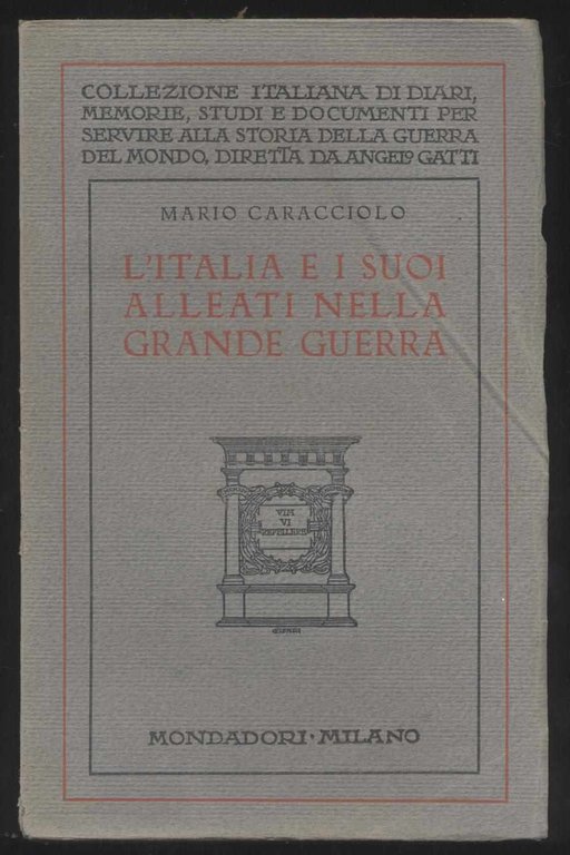 L'Italia e i suoi alleati nella Grande Guerra con nuovi …