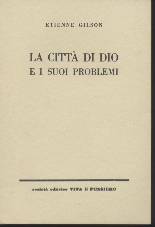 La città di Dio e i suoi problemi