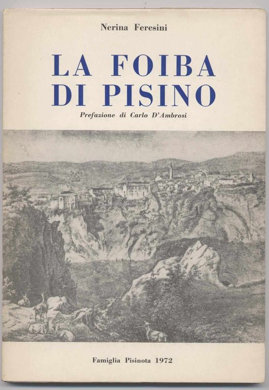 La foiba di Pisino - Prefazione di Carlo D'Ambrosi