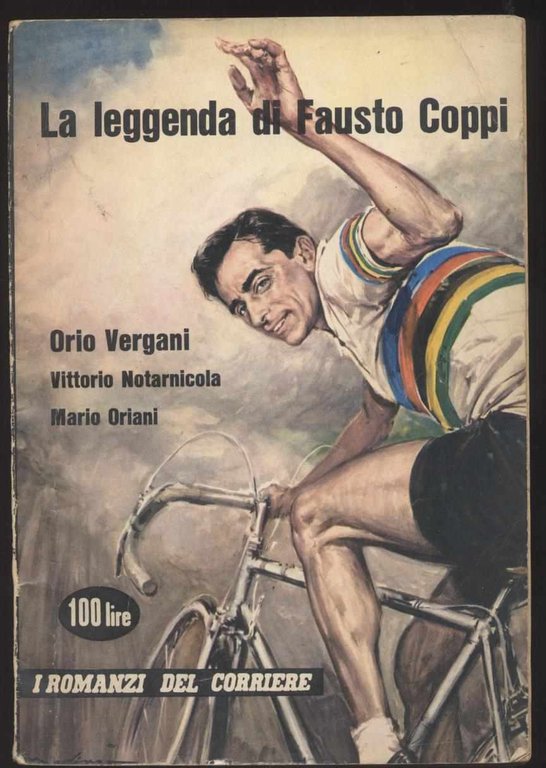 La leggenda di Fausto Coppi - I romanzi del "Corriere" …