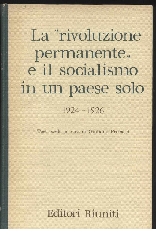 La "rivoluzione permanente" e il socialismo in un paese solo …