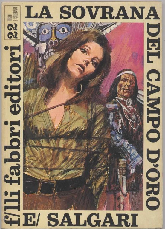 La sovrana del campo d'oro - Volume n. 22 della …