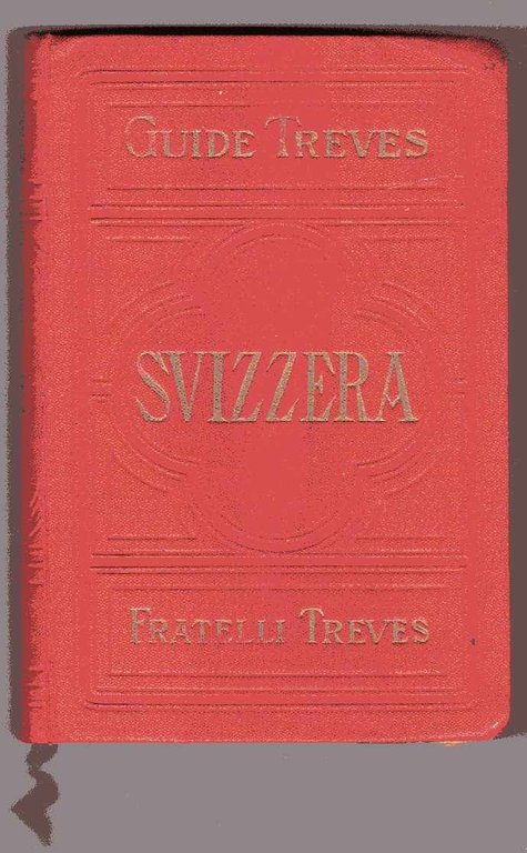 La Svizzera - Guide Treves (Nuova serie)