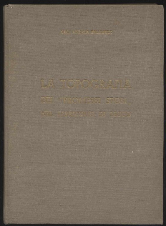La topografia dei "Promessi Sposi" nel territorio di Lecco