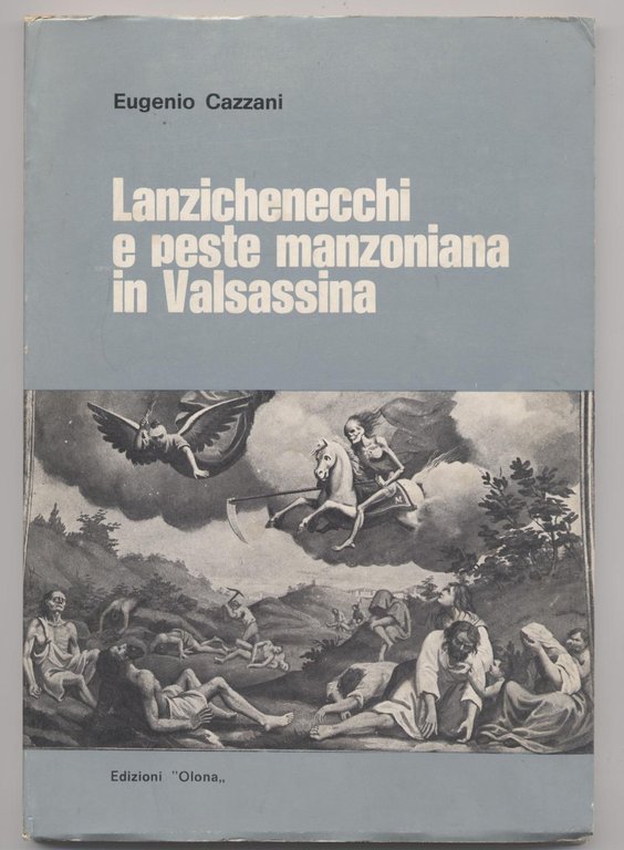 Lanzichenecchi e peste manzoniana in Valsassina